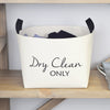 Dry Clean Only Canvas Laundry Basket